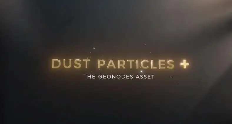 Dust Particles+ – Blender一键添加漂浮灰尘粒子插件