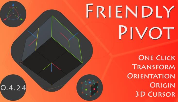 Blender插件 3D光标原点轴心坐标变换工具 Friendly Pivot v0.4.25