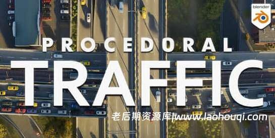 模拟真实汽车交通场景动画Blender插件预设-Procedural Traffic V2.2.1