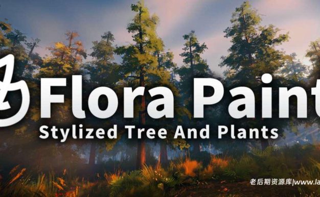 Blender植物库为动画和艺术带来生动风格化场景：Stylized Trees And Plants Tree Library Flora Paint