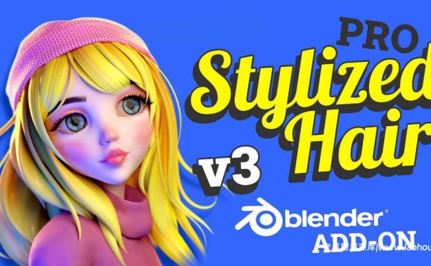3D卡通头发制作Blender插件Stylized Hair PRO V3.14+使用教程
