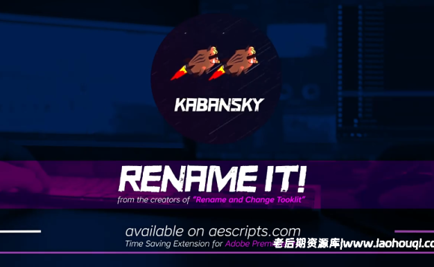 PR一键批量重命名排序处理脚本Aescripts Rename It! V1.0.2 + 使用教程