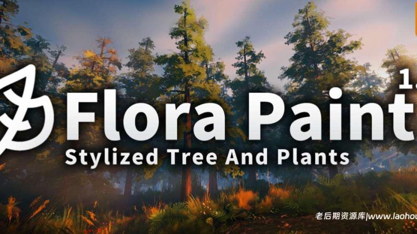 Blender植物库为动画和艺术带来生动风格化场景：Stylized Trees And Plants Tree Library Flora Paint