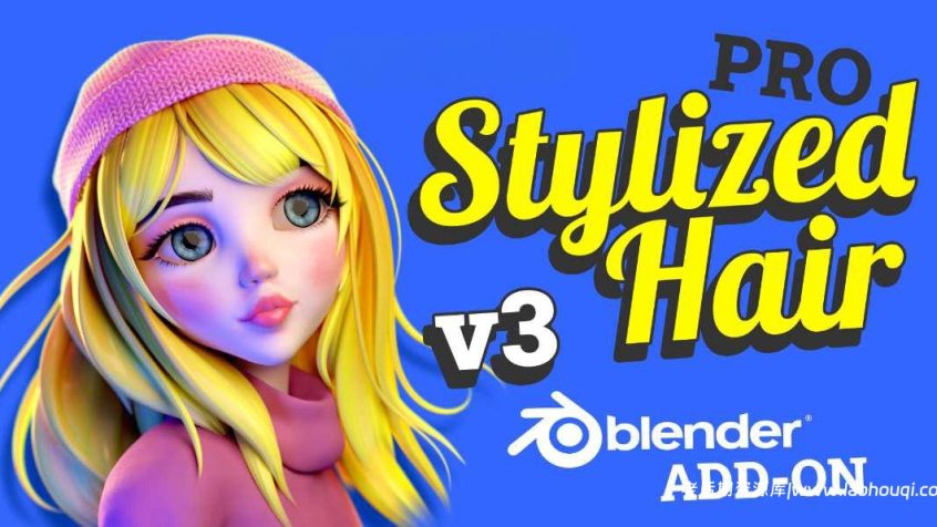 3D卡通头发制作Blender插件Stylized Hair PRO V3.14+使用教程