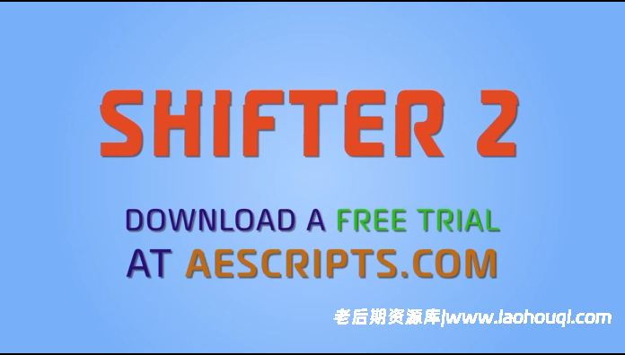 AE/PR关键帧与图层管理脚本：Aescripts Shifter 2 V2.0.3附使用教程