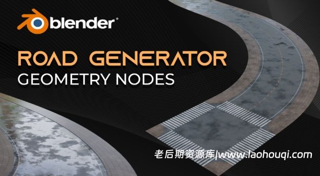 Blender程序化道路地形生成器资产预设 Procedural Road Generator Geometry Nodes