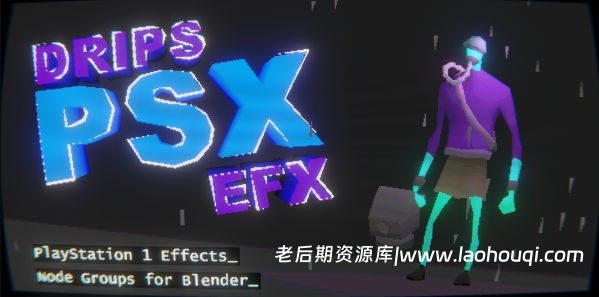 Blender经典像素风模拟插件 Drips Psx Efx – Playstation 1 Effects V1.4