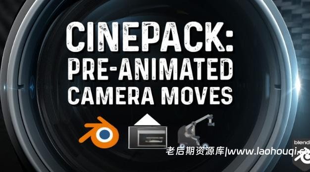 Blender相机动作全定制动画预设插件：Cinepack V4 2.2.1 – Pre-Animated Camera Moves 2024